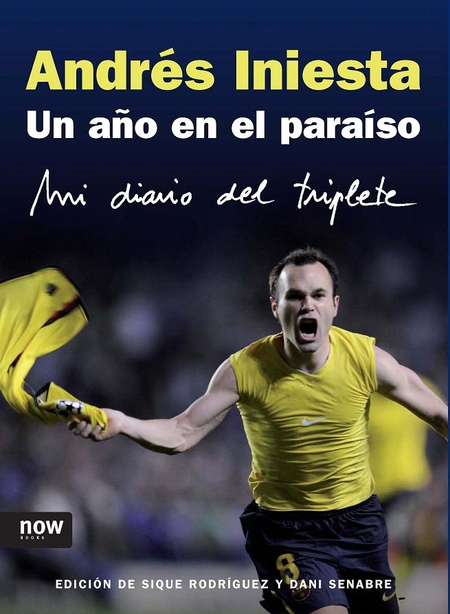UN AÑO EN EL PARAISO | 9788493722500 | INIESTA, ANDRÉS