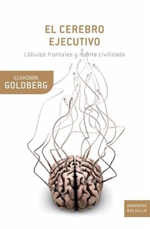 EL CEREBRO EJECUTIVO | 9788474239041 | ELKHONON GOLDBERG