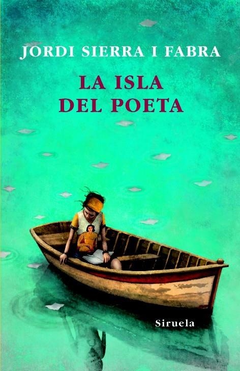 LA ISLA DEL POETA | 9788498413069 | SIERRA I FABRA, JORDI