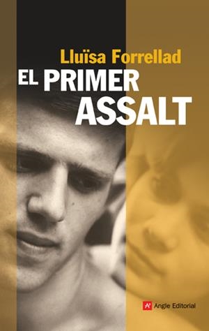 EL PRIMER ASSALT | 9788496970885 | FORRELLAD MIQUEL, LLUÏSA