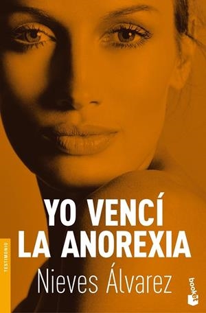 YO VENCÍ LA ANOREXIA | 9788484607380 | NIEVES ÁLVAREZ