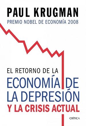 EL RETORNO DE LA ECONOMÍA DE LA DEPRESIÓN | 9788474238570 | PAUL KRUGMAN