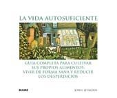 LA VIDA AUTOSUFICIENTE | 9788480767941 | SEYMOUR, JOHN