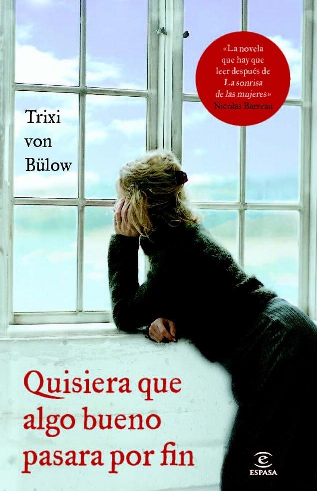 QUISIERA QUE ALGO BUENO PASARA POR FIN | 9788467007688 | TRIXI VON BÜLOW