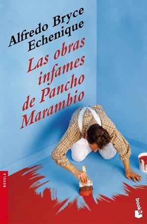 LAS OBRAS INFAMES DE PANCHO MARAMBIO | 9788408085850 | ALFREDO BRYCE ECHENIQUE