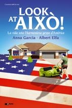 LOOK AT AIXÒ! | 9788497915519 | ALBERT ELFA CANUT I ANNA GARCIA NUÑEZ