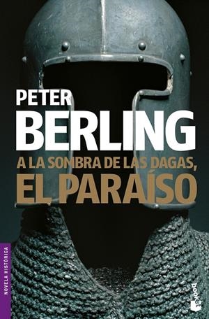 A LA SOMBRA DE LAS DAGAS, EL PARAÍSO | 9788408084631 | PETER BERLING