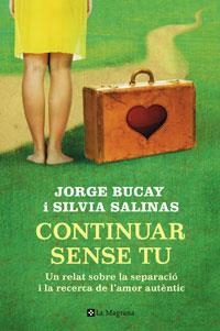 CONTINUAR SENSE TU | 9788498674323 | BUCAY, JORGE/SALINAS, SILVIA