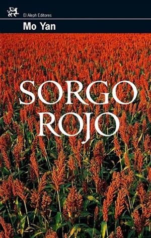 SORGO ROJO | 9788476698556 | MO YAN
