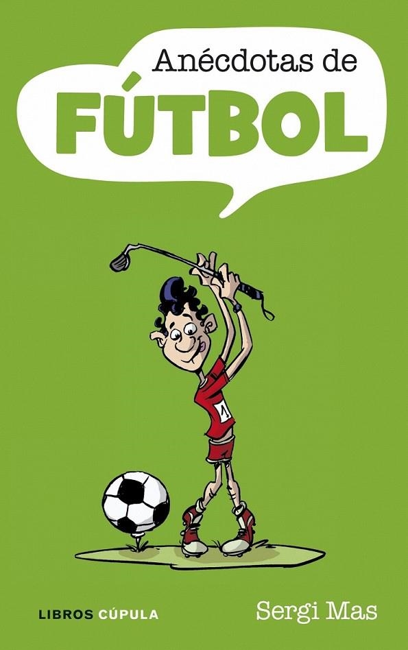 ANÉCDOTAS DE FÚTBOL | 9788448048822 | SERGI MAS