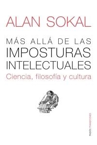 MÁS ALLÁ DE LAS IMPOSTURAS INTELECTUALES | 9788449323140 | ALAN SOKAL
