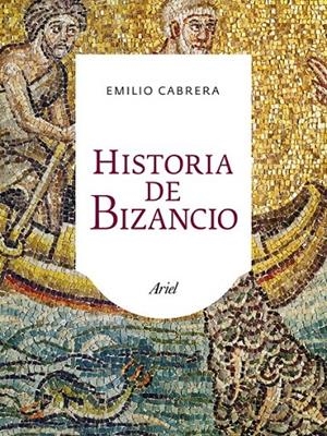 HISTORIA DE BIZANCIO | 9788434401075 | EMILIO CABRERA
