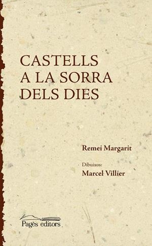 CASTELLS A LA SORRA DELS DIES | 9788497797450 | MARGARIT, REMEI/VILLIER, MARCEL
