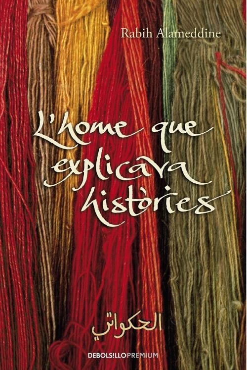 L'HOME QUE EXPLICAVA HISTÒRIES | 9788499081038 | ALAMEDDINE,RABIH