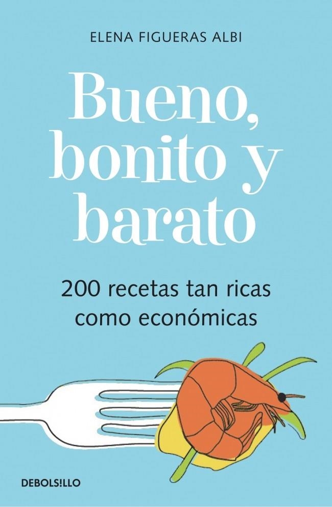 BUENO, BONITO Y BARATO | 9788483461655 | FIGUERAS ALBI,ELENA
