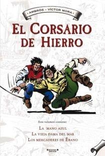 LA MANO AZUL / LA VIEJA DAMA DEL MAR / LOS MERCADERES DE EBANO | 9788466641081 | MORA, VICTOR/AMBROS