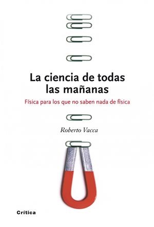 LA CIENCIA DE TODAS LAS MAÑANAS | 9788474239300 | ROBERTO VACCA