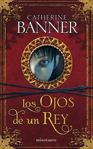 LOS OJOS DE UN REY | 9788445077603 | CATHERINE BANNER