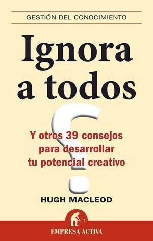 IGNORA A TODOS | 9788492452385 | MACLEOD, HUGH