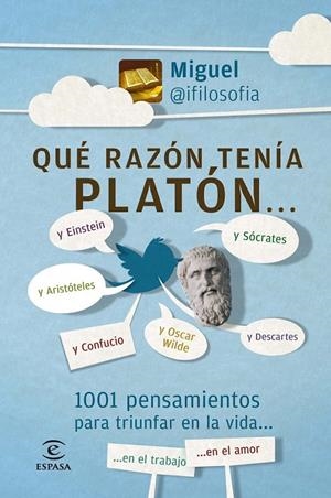 QUÉ RAZÓN TENÍA PLATÓN | 9788467007565 | MIGUEL@IFILOSOFIA