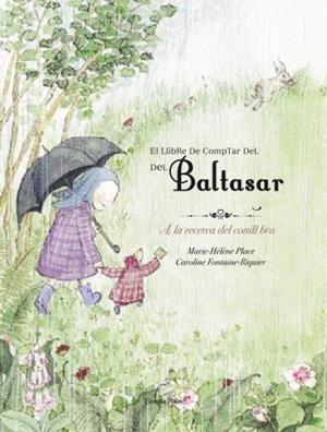 EL LLIBRE PER COMPTAR DEL BALTASAR | 9788492671311 | MARIE-HÉLÈNE PLACE