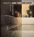 PAVELLÓ MIES VAN DER ROHE | 9788484780373 | CASALS COLL, LLUÍS/ROVIRA I GIMENO, JOSEP M.