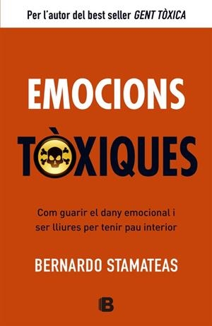 EMOCIONS TÒXIQUES | 9788466651417 | STAMATEAS, BERNARDO
