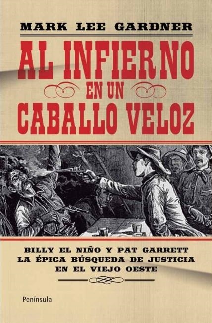 AL INFIERNO EN UN CABALLO VELOZ | 9788499421490 | MARK LEE GARDNER