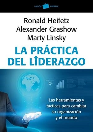 LA PRÁCTICA DEL LIDERAZGO ADAPTATIVO | 9788449326011 | MARTY LINSKY/ALEXANDER GRASHOW/RONALD A. HEIFETZ