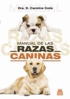 MANUAL DE LAS RAZAS CANINAS (COLOR) | 9788480198189 | COILE, CAROLINE