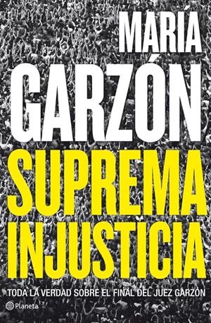 SUPREMA INJUSTICIA | 9788408009108 | MARÍA GARZÓN MOLINA