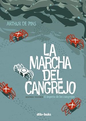 LA MARCHA DEL CANGREJO 2 | 9788492902828 | DE PINS, ARTHUR