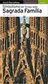 SIMBOLISMO DEL TEMPIO DELLA SAGRADA FAMÍLIA | 9788484784098 | VIVAS ORTIZ, PERE/FARGAS BESPIN, ALBERT