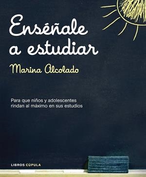 ENSÉÑALE A ESTUDIAR | 9788448048778 | MARINA ALCOLADO