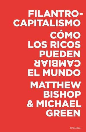 FILANTROCAPITALISMO | 9788493619497 | BISHOP, MATTHEW/GREEN, MICHAEL