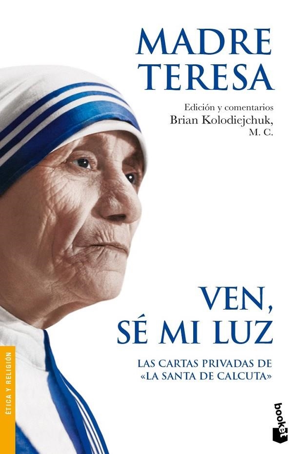 VEN, SÉ MI LUZ | 9788408087694 | MADRE TERESA