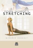 COLUMNA VERTEBRAL Y STRETCHING | 9788480195997 | ESNAULT, MICHÈLE