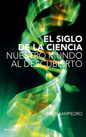 EL SIGLO DE LA CIENCIA | 9788483079003 | JAVIER SAMPEDRO PLEITE