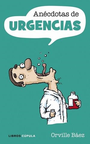 ANÉCDOTAS DE URGENCIAS | 9788448067519 | ORVILLE BÁEZ