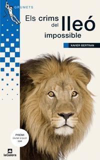ELS CRIMS DEL LLEÓ IMPOSSIBLE | 9788424632526 | BERTRAN, XAVIER