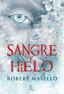 SANGRE Y HIELO | 9788467031560 | ROBERT MASELLO