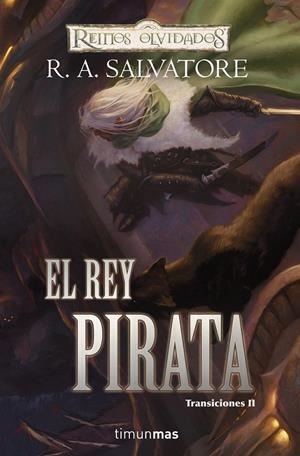EL REY PIRATA | 9788448037956 | R. A. SALVATORE