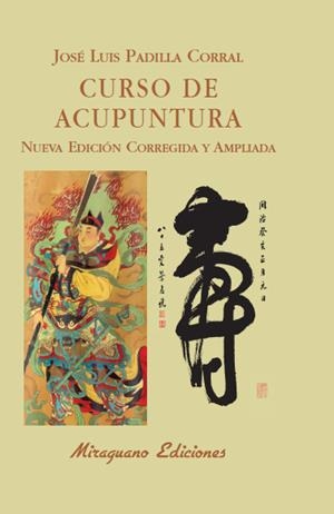 CURSO DE ACUPUNTURA | 9788478133789 | PADILLA CORRAL, JOSÉ LUIS