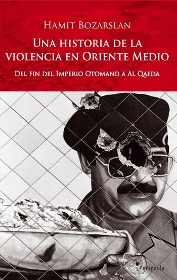 HISTORIA DE LA VIOLENCIA EN ORIENTE MEDIO | 9788483078686 | HAMIT BOZARSLAN