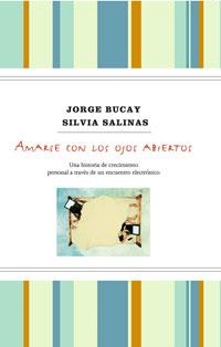 AMARSE CON LOS OJOS ABIERTOS (TD) | 9788498676419 | BUCAY, JORGE/SALINAS, SILVIA