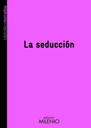 LA SEDUCCIÓN | 9788497433020 | TORRALBA, FRANCESC