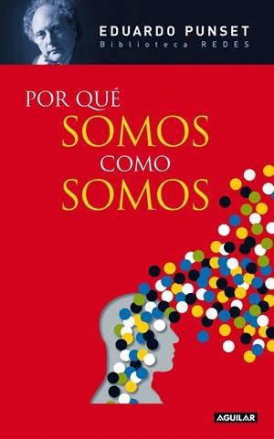 POR QUÉ SOMOS COMO SOMOS (EDICIÓN EN CARTONÉ) | 9788403100824 | PUNSET, EDUARDO