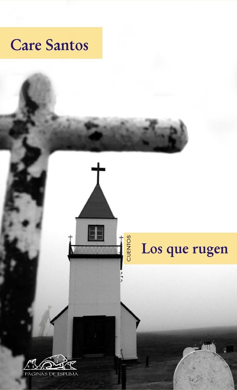 LOS QUE RUGEN | 9788483930427 | SANTOS, CARE