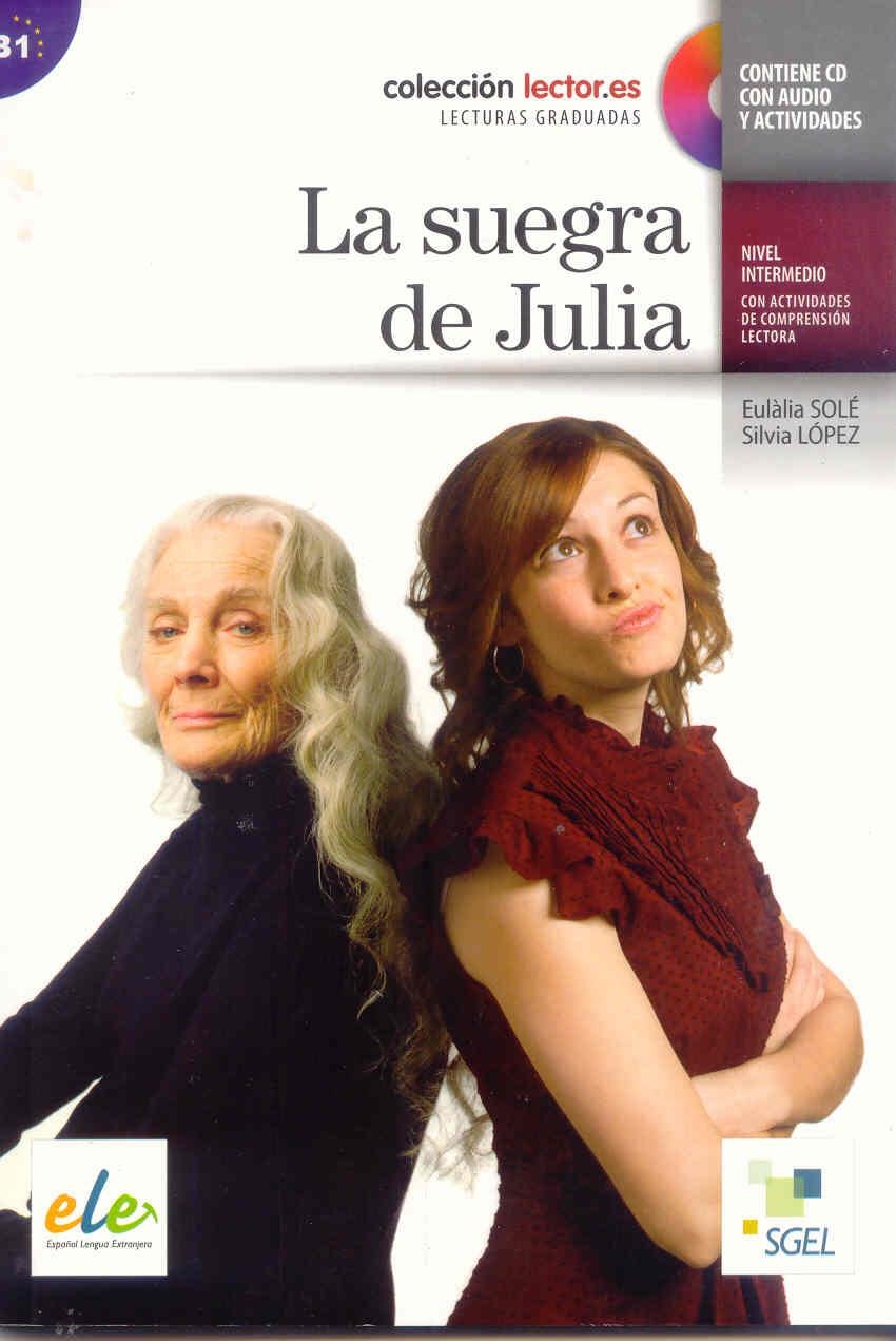 LA SUEGRA DE JULIA | 9788497784993 | SOLÉ, EULÀLIA/LÓPEZ, SILVIA
