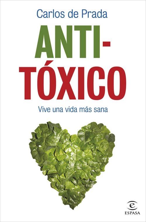 ANTI-TÓXICO | 9788467033854 | CARLOS DE PRADA